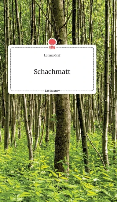 Schachmatt. Life Is A Story - Story.One (German Edition)