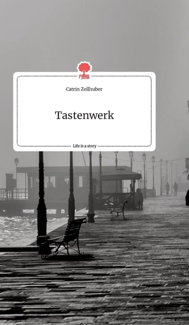Tastenwerk. Life Is A Story - Story.One (German Edition)