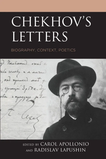 Chekhov'S Letters: Biography, Context, Poetics (Crosscurrents: Russia'S Literature In Context)