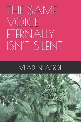 The Same Voice Eternally Isn't Silent