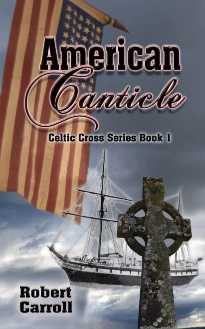 American Canticle (Celtic Cross Series)
