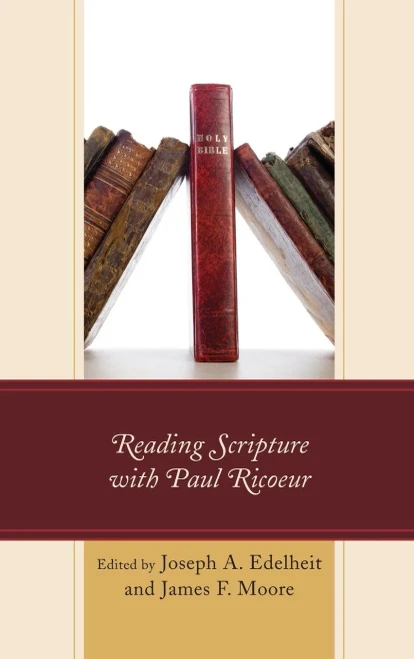 Reading Scripture With Paul Ricoeur (Studies In The Thought Of Paul Ricoeur)
