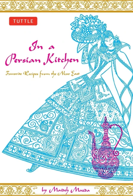 In A Persian Kitchen: Favorite Recipes From The Near East