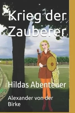 Krieg der Zauberer: Hildas Abenteuer