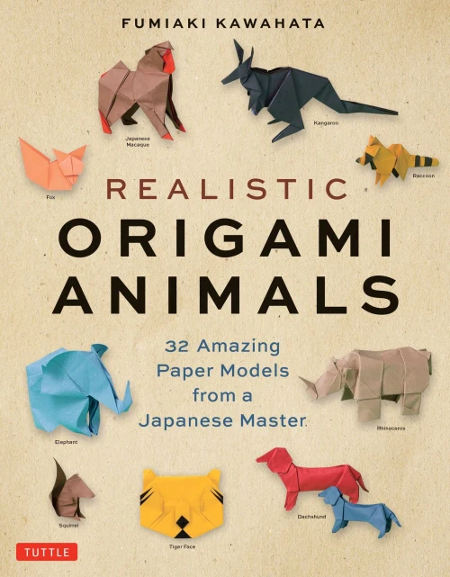 Realistic Origami Animals: 32 Amazing Paper Models From A Japanese Master