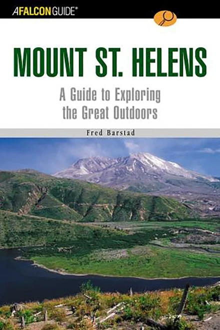A Falconguide?« To Mount St. Helens: A Guide To Exploring The Great Outdoors (Exploring Series)