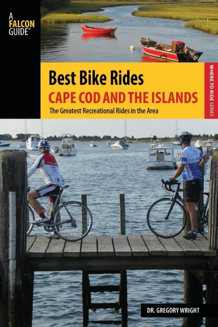 Best Bike Rides Cape Cod And The Islands: The Greatest Recreational Rides In The Area (Best Bike Rides Series)