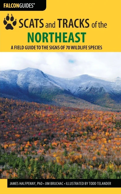 Scats And Tracks Of The Northeast: A Field Guide To The Signs Of 70 Wildlife Species (Scats And Tracks Series)