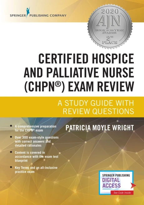 Certified Hospice And Palliative Nurse (Chpn) Exam Review Book: A Comprehensive Study Guide With A 300 Question Chpn Practice Exam, Presents Case-Based Scenarios With Test-Taking Tips