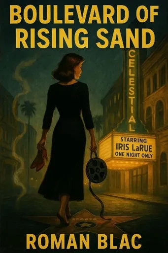 Boulevard of Rising Sand: A Roman Blac Noir