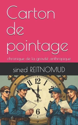 Carton de pointage: chronique de la gravité anthropique