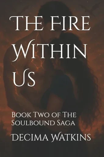 The Fire Within Us: Book Two of The Soulbound Saga