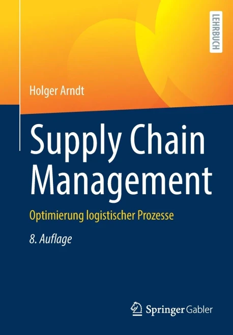Supply Chain Management: Optimierung Logistischer Prozesse (German Edition)