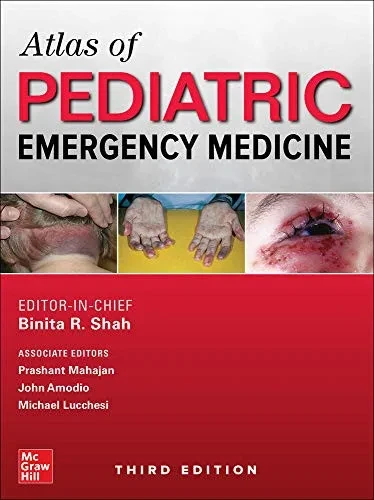 Atlas Of Pediatric Emergency Medicine, Third Edition