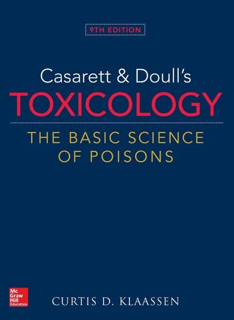 Casarett & Doull'S Toxicology: The Basic Science Of Poisons, 9Th Edition