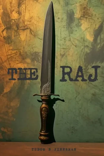 The Raj: A Novel by Tudor B. Finneran