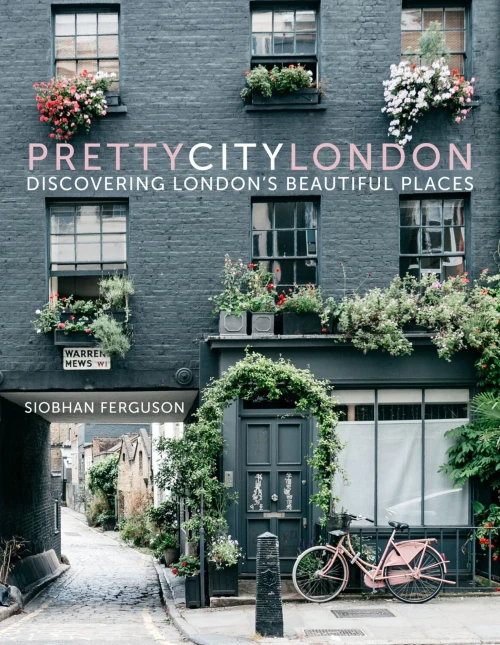 Prettycitylondon: Discovering London'S Beautiful Places