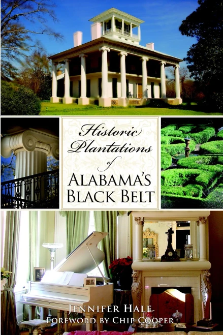 Historic Plantations Of Alabama'S Black Belt (Landmarks)