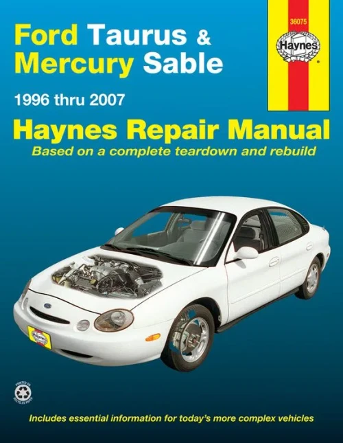 Ford Taurus & Mercury Sable (96-07) Haynes Repair Manual (Does Not Include Information Specific To Sho Or E85 Vehicles. Includes Thorough Vehicle ... Noted) (Hayne'S Automotive Repair Manual)