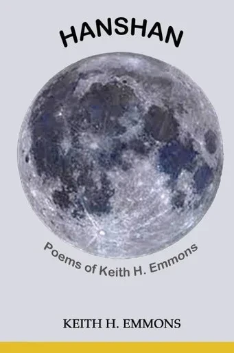 The Hanshan Poems of Keith H. Emmons: The Poet's Journey