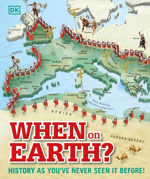 When On Earth?: History As You'Ve Never Seen It Before! (Where On Earth?)