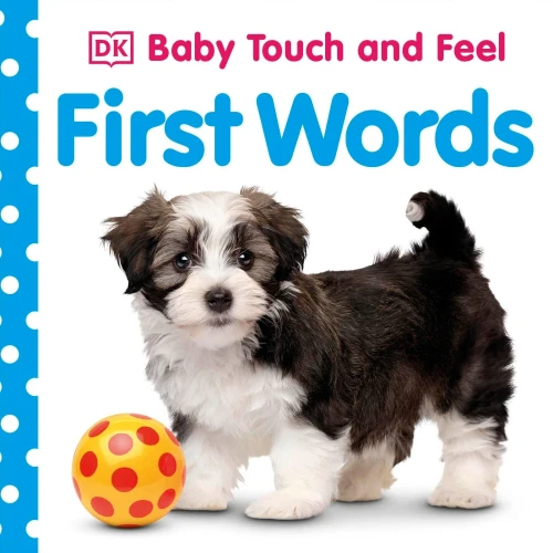 Baby Touch And Feel: First Words
