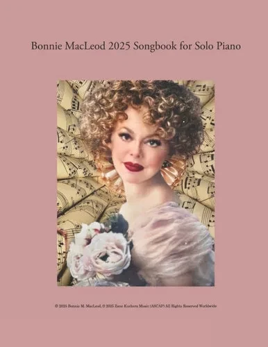 Bonnie MacLeod 2025 Songbook for Solo Piano