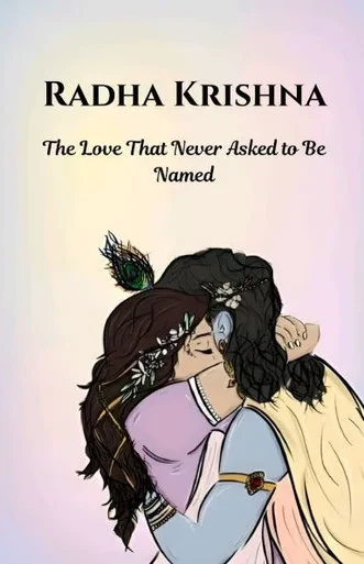 Radha Krishna: The Love That Never Asked to Be Named