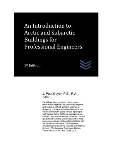 An Introduction to Arctic and Subarctic Buildings for Professional Engineers