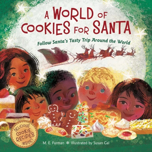 A World Of Cookies For Santa: Follow Santa'S Tasty Trip Around The World