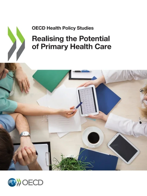 Oecd Health Policy Studies Realising The Potential Of Primary Health Care