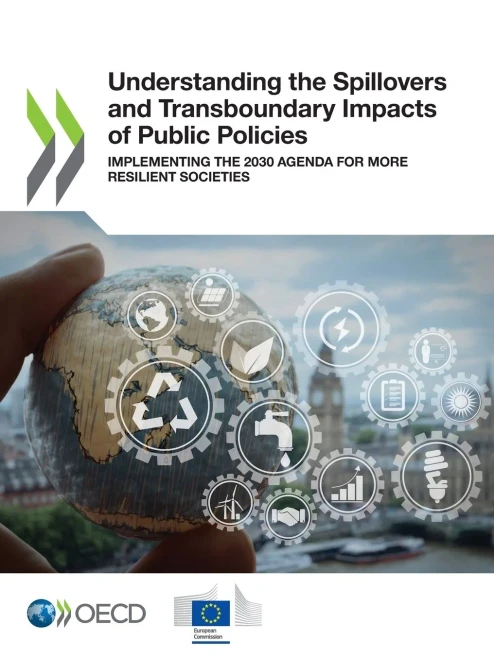 Understanding The Spillovers And Transboundary Impacts Of Public Policies Implementing The 2030 Agenda For More Resilient Societies