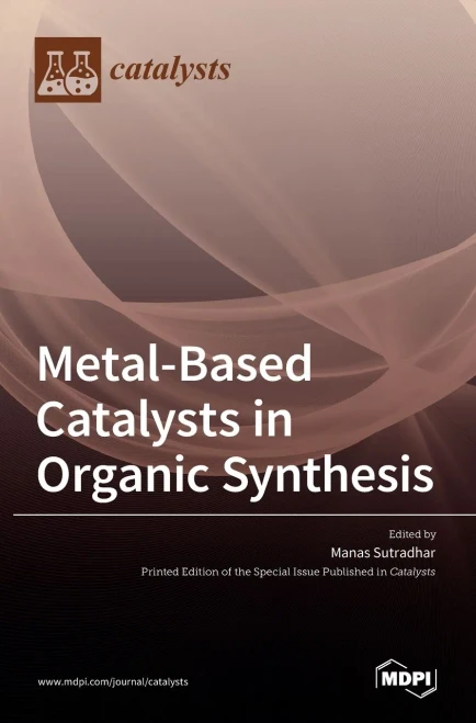 Metal-Based Catalysts In Organic Synthesis