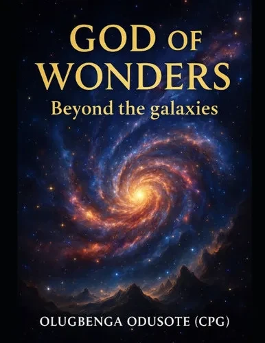 God of Wonders: Beyond the Galaxies
