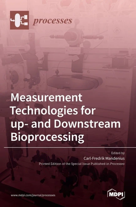 Measurement Technologies For Up- And Downstream Bioprocessing