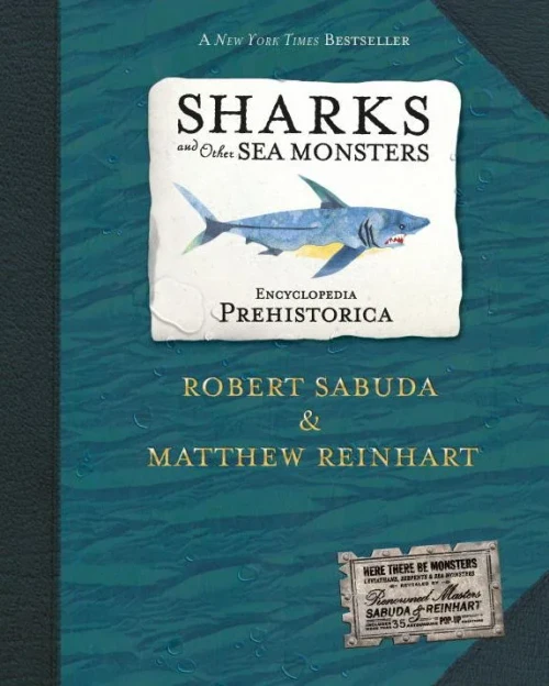 Encyclopedia Prehistorica: Sharks And Other Sea Monsters
