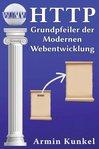HTTP: Grundpfeiler der Modernen Webentwicklung