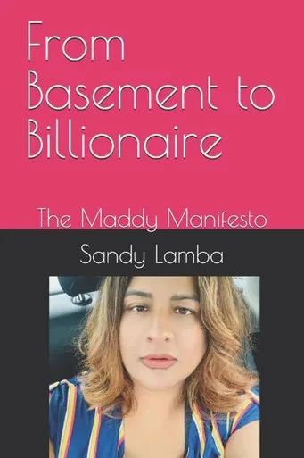 From Basement to Billionaire: The Maddy Manifesto