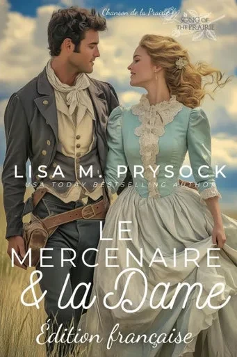 Le Mercenaire & la Dame (Édition française) (French Edition)