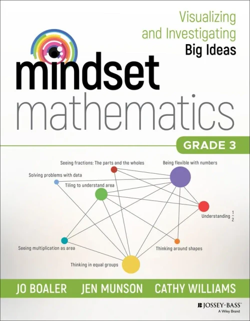 Mindset Mathematics: Visualizing And Investigating Big Ideas, Grade 3