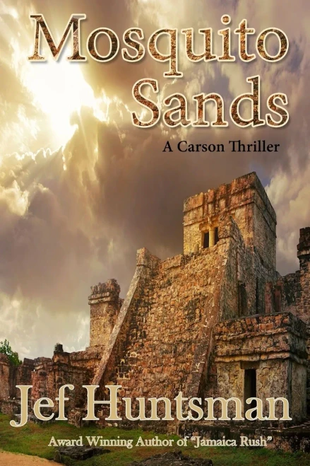 MOSQUITO SANDS: A Carson Thriller (Carson thriller Series)