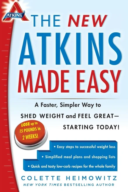 The New Atkins Made Easy: A Faster, Simpler Way To Shed Weight And Feel Great -- Starting Today! (4)