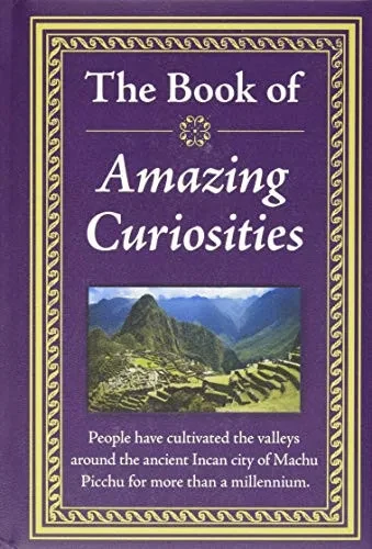 The Book Of Amazing Curiosities
