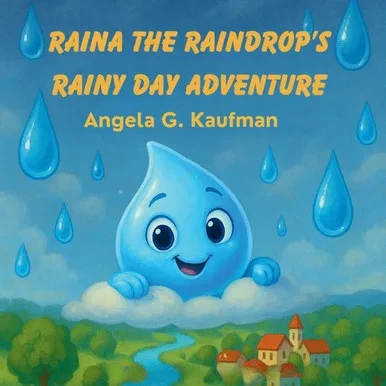Raina the Raindrop's Rainy Day Adventure