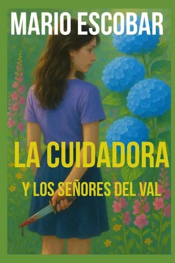 La Cuidadora y los Señores del Val: Un thriller adictivo