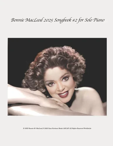 Bonnie MacLeod 2025 Songbook #2 for Solo Piano
