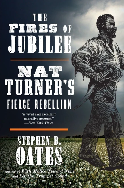 The Fires Of Jubilee: Nat Turner'S Fierce Rebellion