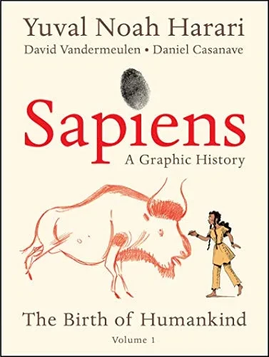 Sapiens: A Graphic History: The Birth Of Humankind (Vol. 1) - 9780063051331