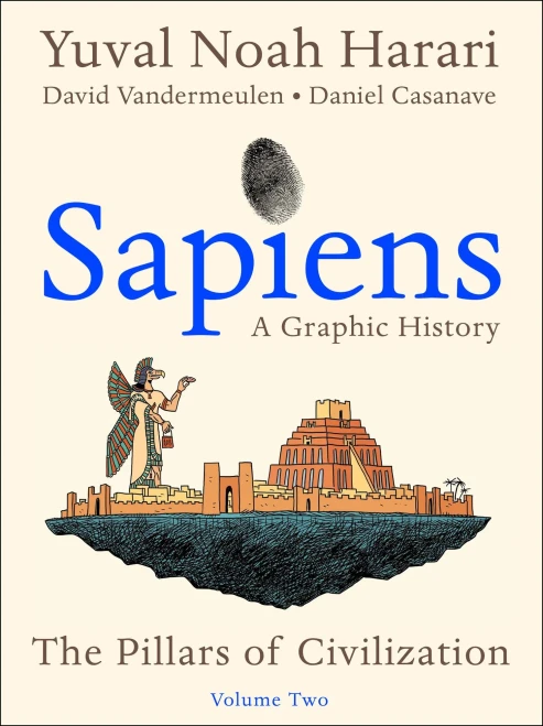 Sapiens: A Graphic History, Volume 2: The Pillars Of Civilization (Sapiens: A Graphic History, 2) - Paperback
