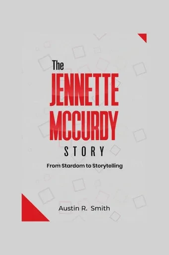 The Jennette McCurdy Story: From Stardom to Storytelling